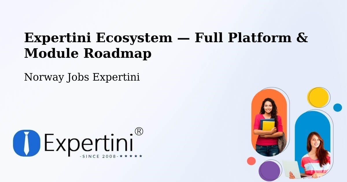 Expertini Ecosystem — Full Platform & Module Roadmap – Bergen